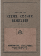 Material für Kessel, Kocher, Behälter.