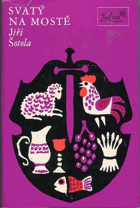 Svatý na mostě VĚNOVÁNÍ ŠOTOLA!!