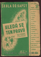 Hledá se ten pravý! - 1000 rad a podnětů pro úspěch v povolání - příručka pro ty, ...