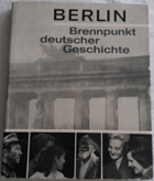 Berlin-Brennpunkt deutscher Geschichte