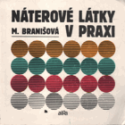 Náterové látky v praxi