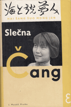 Slečna Čang - čínská dívka dneška COVER INCLUDED! OB. VEVÁZÁNA
