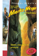 Tajný úkol pro tebe, Marka Mega a Fantoma