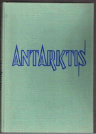 Antarktis. Geschichte eines Kontinents