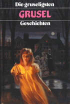 Die gruseligsten Gruselgeschichten