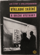 Výkladní skříně a knižní výstavky. Určeno pracovníkům knižního obchodu