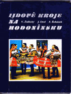 Lidové kroje na Hodonínsku