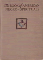 2SVAZKY THE BOOK OF AMERICAN NEGRO SPIRITUALS. VOL. I - II