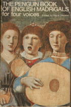 The Penguin Book of English Madrigals. For Four Voices; Book 1