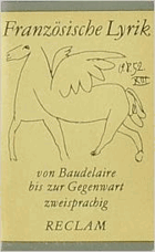 Französische Lyrik von Baudelaire bis zur Gegenwart - französisch und deutsch