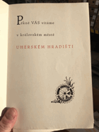 Pěkně Vás vítáme v královském městě Uherském Hradišti DEDIKACE BENEŠ BUCHLOVAN ...