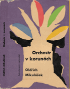 Orchestr v korunách - výbor z díla