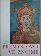 Přemyslovci ve Znojmě. Ikonografie posvátného oráče v českém mythu