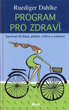 Program pro zdraví - správné dýchání, pohyb, výživa a relaxace
