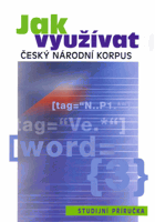 Jak využívat český národní korpus