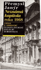 Neznámá kapitola roku 1968 - zápas o obnovení činnosti Československé sociální demokracie