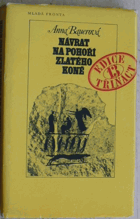 Návrat na pohoří Zlatého koně