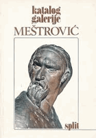 Katalog Galerije Ivana Meštrovića u Splitu
