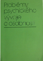 Problémy psychického vývoje a osobnosti