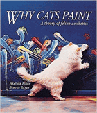 Why cats paint - a theory of feline aesthetics.