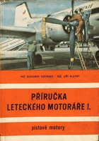Příručka leteckého motoráře. Díl 1, Pístové motory BEZ OBÁLKY!