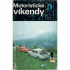 Motoristické víkendy - Čechy a Morava
