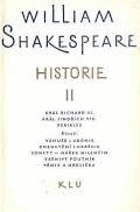 Historie II (Král Richard III., Král Jindřich VIII., Perikles; básně