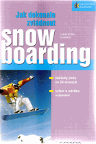Snowboarding - alpská jízda, freestyle, freeriding