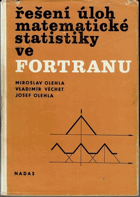 Řešení úloh matematické statistiky ve FORTRANU