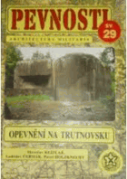Československé opevnění z let 1935-1938 na Trutnovsku