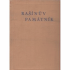Rašínův památník. Fousek František, Penížek Josef, Pimper Antonín...