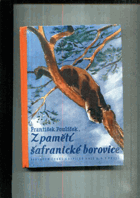Z pamětí šafranické borovice - obrazy ze života zvířat a lidí v našich lesích a polích.