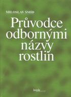Průvodce odbornými názvy rostlin Latinsko-český slovník