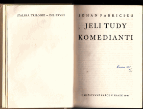 Italská trilogie. Díl první, Jeli tudy komedianti