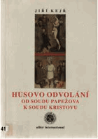 Husovo odvolání od soudu papežova k soudu Kristovu