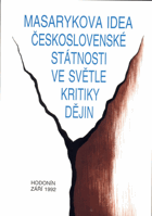 Masarykova idea československé státnosti ve světle kritiky dějin