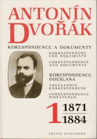 Antonín Dvořák I. Korespondence a dokumenty