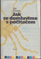 Jak se domluvíme s počítačem