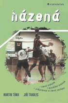 Házená - herní trénink, kondiční trénink, průprava a herní cvičení