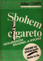 Sbohem cigareto (Nekuřákem snadno a rychle)