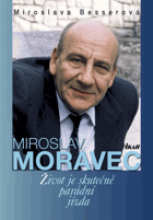 Miroslav Moravec - život je skutečně parádní jízda VĚNOVÁNÍ AUTORKY!!