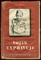 Voják vypravuje - cesta generála Karla Klapálka za druhé světové války