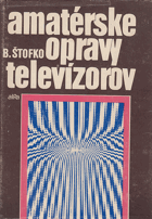 Amatérske opravy televízorov