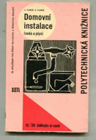 Domovní instalace (voda a plyn).