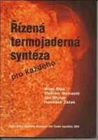 Řízená termojaderná syntéza pro každého.