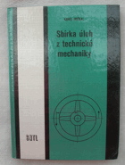 Sbírka úloh z technické mechaniky