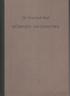 Učebnice matematiky pro vysoké učení technické.
