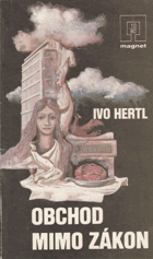 Obchod mimo zákon MAGNET