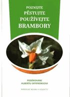 Poznejte, pěstujte, používejte brambory poděkování Albertu Offereinsovi - pocta tradiční ...