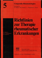 Richtlinien zur Therapie rheumatischer Erkrankungen. H. Mathies, F. J. Wagenhäuser u. W. Siegmeth. ...